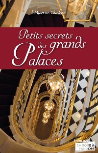 Cover Petits secrets des grands palaces