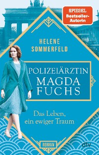 Cover Polizeiärztin Magda Fuchs – Das Leben, ein ewiger Traum