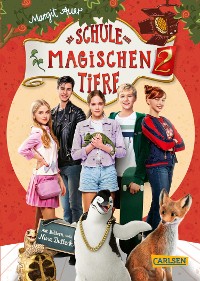 Cover Die Schule der magischen Tiere 2: Das Buch zum Film