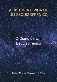 Cover A História E Vida De Um Esquizofrênico