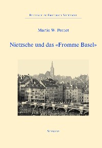 Cover Nietzsche und das "Fromme Basel"