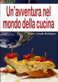 Cover Un''avventura nel mondo della cucina