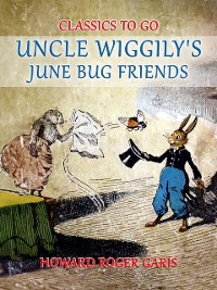 Cover Uncle Wiggily's June Bug Friends