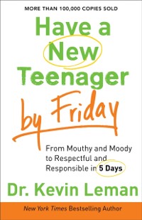 Cover Have a New Teenager by Friday