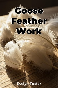 Cover Goose Feather Work