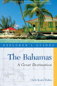 Cover Explorer's Guide Bahamas: A Great Destination (Explorer's Great Destinations)