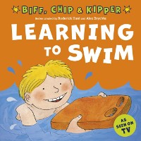 Cover Learning to Swim (First Experiences with Biff, Chip & Kipper)