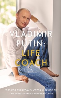Cover Vladimir Putin: Life Coach