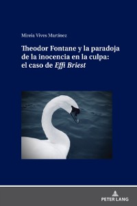 Cover Theodor Fontane y la paradoja de la inocencia en la culpa: el caso de Effi Briest