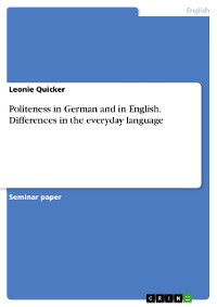 Cover Politeness in German and in English. Differences in the everyday language