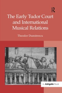 Cover Early Tudor Court and International Musical Relations