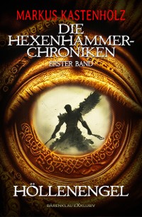 Cover Die Hexenhammer-Chroniken, Band 1: Höllenengel