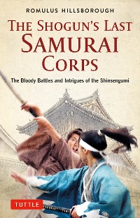 Cover The Shogun's Last Samurai Corps