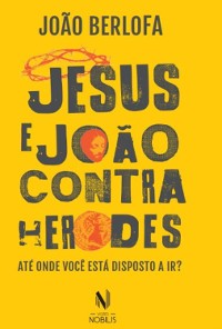 Cover Jesus e João contra Herodes