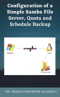 Cover Configuration of a Simple Samba File Server, Quota and Schedule Backup