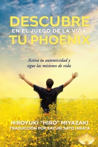 Cover Descubre tu Phoenix en el Juego de la Vida