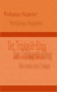 Cover Der Trinkgeld-König