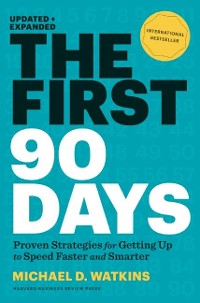 Cover The First 90 Days, Updated and Expanded