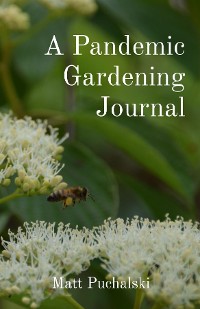Cover A Pandemic Gardening Journal