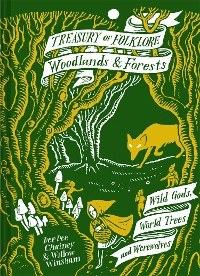 Cover Treasury of Folklore: Woodlands and Forests