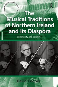 Cover The Musical Traditions of Northern Ireland and its Diaspora