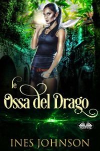 Cover Le Ossa Del Drago