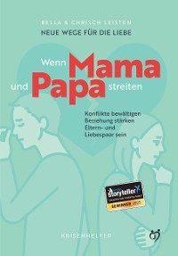 Cover Neue Wege für die Liebe: Wenn Mama und Papa streiten