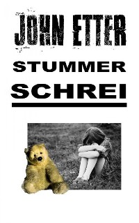 Cover JOHN ETTER - Stummer Schrei