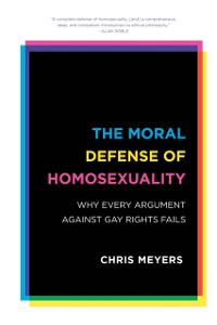 Cover Moral Defense of Homosexuality