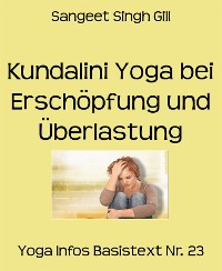 Cover Kundalini Yoga bei Erschöpfung und Überlastung
