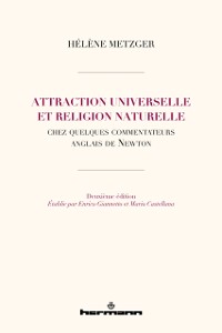 Cover Attraction universelle et religion naturelle chez quelques commentateurs anglais de Newton