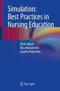Cover Simulation: Best Practices in Nursing Education
