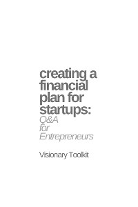 Cover Creating a Financial Plan for Startups: Q&A for Entrepreneurs