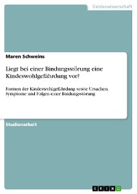 Cover Liegt bei einer Bindungsstörung eine Kindeswohlgefährdung vor?