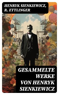 Cover Gesammelte Werke von Henryk Sienkiewicz