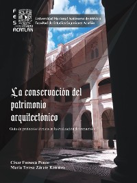 Cover La conservación del patrimonio arquitectónico. Guía de protocolo técnico en la evaluación de inmuebles