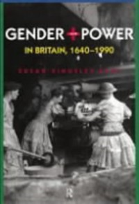 Cover Gender and Power in Britain 1640-1990