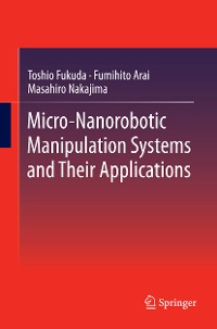 Cover Micro-Nanorobotic Manipulation Systems and Their Applications