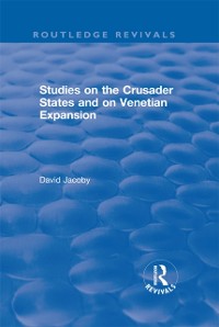 Cover Studies on the Crusader States and on Venetian Expansion