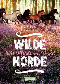 Cover Wilde Horde 1: Die Pferde im Wald