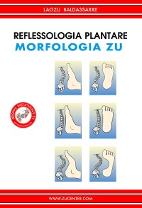 Cover Reflessologia plantare - Morfologia Zu