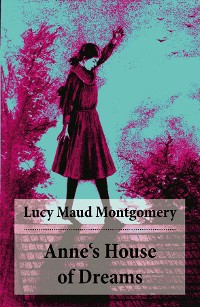 Cover Anne's House of Dreams: Anne Shirley Series, Unabridged