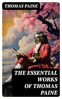 Cover The Essential Works of Thomas Paine