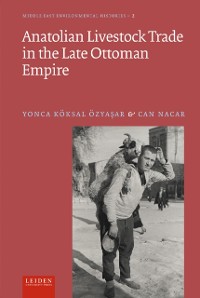 Cover Anatolian Livestock Trade in the Late Ottoman Empire