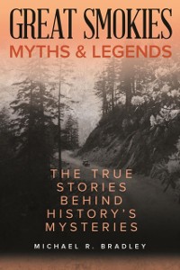 Cover Great Smokies Myths and Legends
