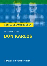 Cover Don Karlos von Friedrich Schiller. Königs Erläuterungen.