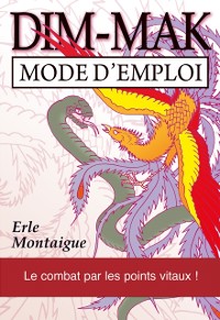 Cover DIM-MAK : Mode d''emploi - Le combat par les points vitaux