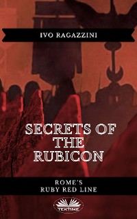 Cover Secrets Of The Rubicon