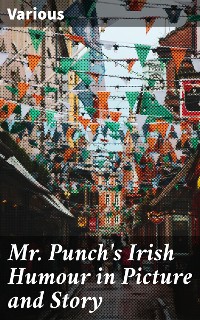 Cover Mr. Punch's Irish Humour in Picture and Story