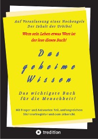 Cover Das geheime Wissen - Das wichtigste Buch für die Menschheit!